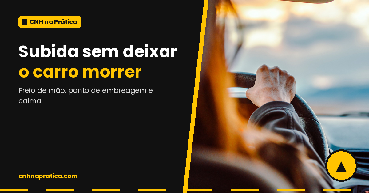 Subida sem deixar o carro morrer: mão firme no volante, estrada ao entardecer.